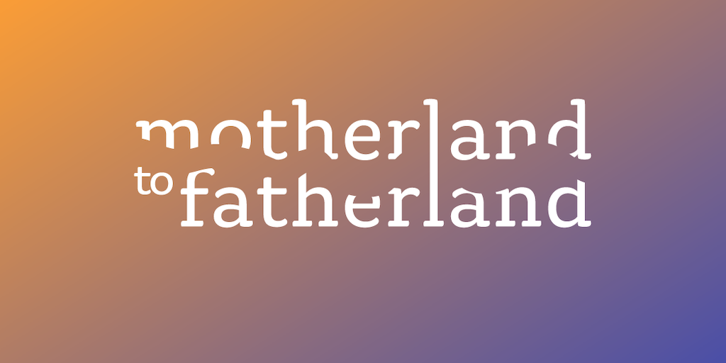 Logo Featured Image Motherland to Fatherland, image by Shrutika Jain.